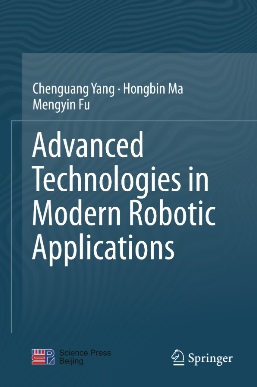 Advanced Technologies in Modern Robotic Applications.